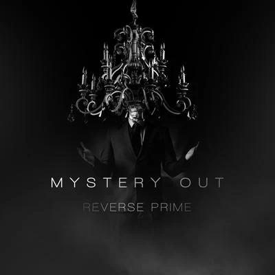 Mystery Out 专辑 Reverse Prime