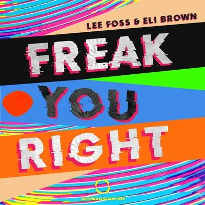 Freak You Right 專輯 Eli Brown