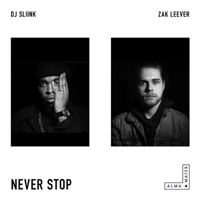 Never Stop 專輯 DJ Sliink/King Hollywood Kelz/Big O