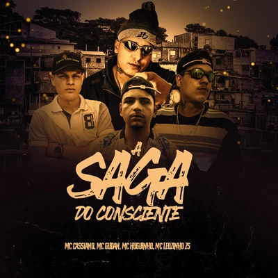 A Saga do Consciente 專輯 Mc Menor do Chapa/Mc Leozinho ZS