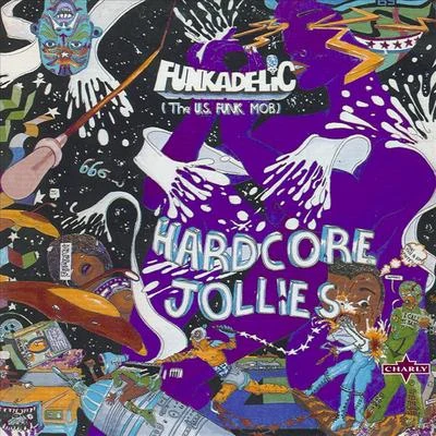 Hardcore Jollies 专辑 Funkadelic/The Magictones/Ohio Players/Donald Austin