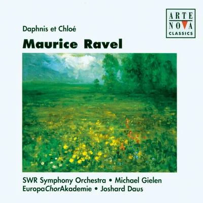 Ravel: Daphnis et Chloé 專輯 Michael Gielen/Slagwerk Den Haag/Enrique Santiago/Ernest Bour/Monika Bair-Ivenz