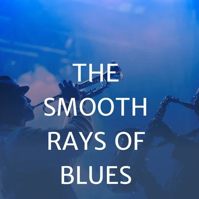 The Smooth Rays of Blues: Ray Charles & Ray Anthony 专辑 Ray Charles