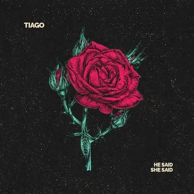 He Said, She Said 專輯 Tiago