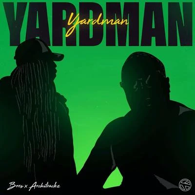 Yardman 專輯 Architrackz/Bryan Mg