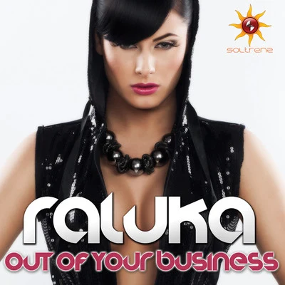 Out of Your Business 專輯 Raluka