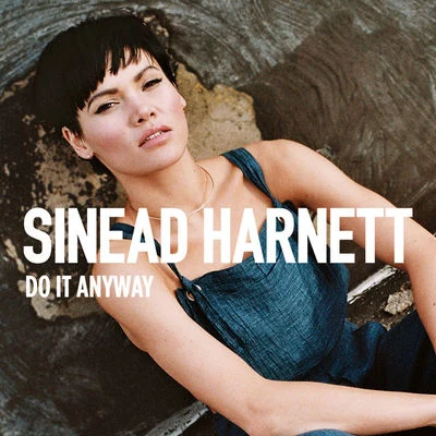 Do It Anyway (Remixes) 專輯 Sinéad Harnett