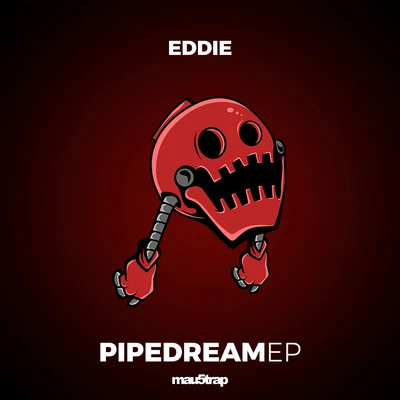 EDDIEBeTo Pipe Dream