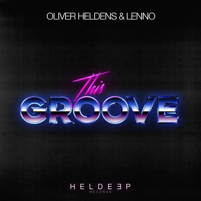 This Groove 專輯 Oliver Heldens