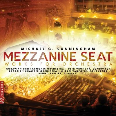 Cunningham: Mezzanine Seat – Works for Orchestra 專輯 Petr Vronsky/Václav Jirácek/Petr Kofroň/Lukáš Vasilek/Libor Pešek