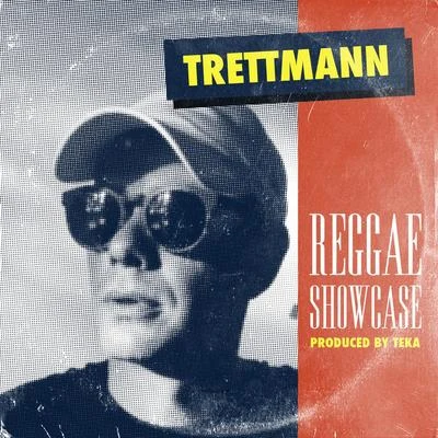 Reggae Showcase 专辑 Trettmann