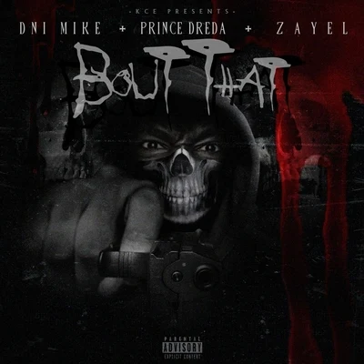 Bout That (feat. Prince Dreda & Zayel) 專輯 Prince Dreda