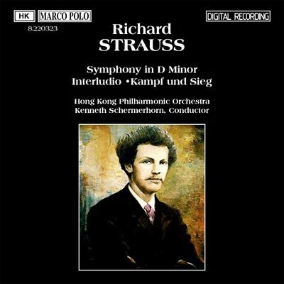 Falk StruckmannHong Kong Philharmonic OrchestraJaap Van ZwedenSimon ONeill STRAUSS, R.: Symphony No. 1 in D MinorInterludio