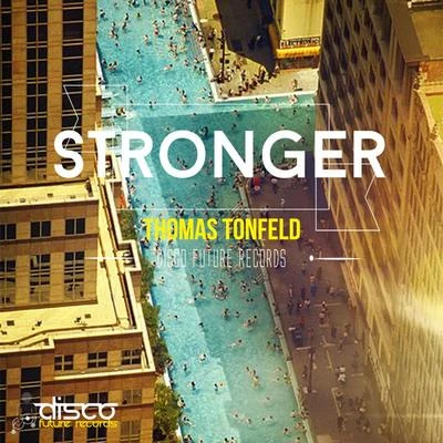 Thomas Tonfeld Stronger