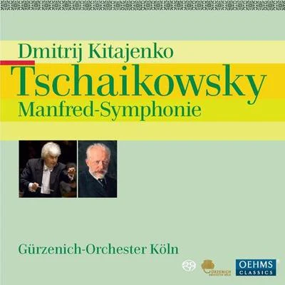 Inna PolianskayaYelena BrilyovaKaunas State ChoirLyubov ShaminaDmitri KitayenkoMoscow Philharmonic OrchestraSveshnikov Boys and Mens Choir TCHAIKOVSKY, P.I.: Manfred (Cologne Gurzenich Orchestra, Kitayenko)