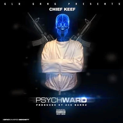 Psych Ward 專輯 Chief Keef