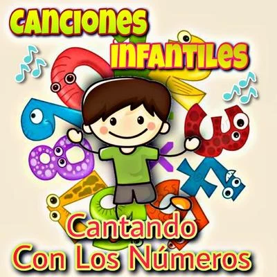 Cantando Con Los Numeros 专辑 Canciones Infantiles