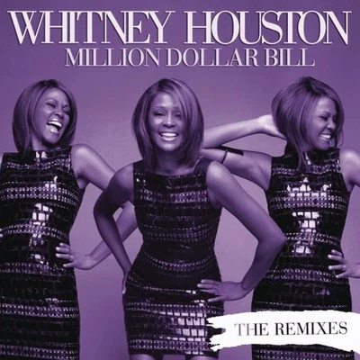 Million Dollar Bill (Freemasons Mixes) 專輯 Whitney Houston