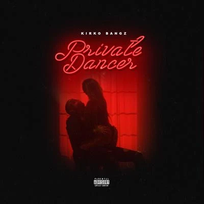 Private Dancer 專輯 Kirko Bangz