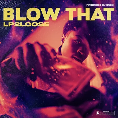 Blow That 專輯 Lp2loose/Headie One/Kwaku DMC/Smallgod/OKenneth