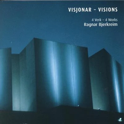 Visjonar - Visions 4 Verk - 4 Works 專輯 Ragnar Bjerkreim/Film Symphony Orchestra