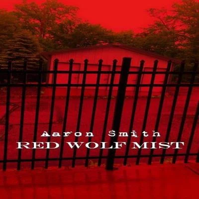 Red Wolf Mist 專輯 Aaron Smith