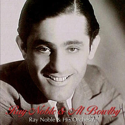 Ray Noble & Al Bowlly, Vol. 6 专辑 Joe Crossman/Jim Easton/Harry Berly/Mary Charles/Al Bowlly