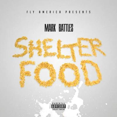 Shelter Food 专辑 Big K.R.I.T/Mark Battles/Big A