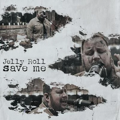 Save Me 專輯 Jelly Roll/Blaze Ya Dead Homie