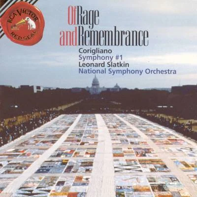 Leonard Slatkin Corigliano Of Rage and Remembrance; Symphony No. 1