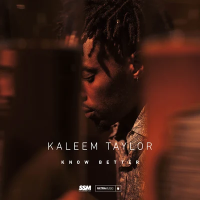 Know Better 專輯 Kaleem Taylor