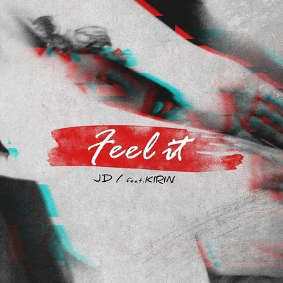 Feel It (Feat. 기린) 专辑 JD