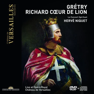 Hervé NiquetLe Concert Spirituel Grétry: Richard Cœur de Lion