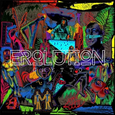 Erolution 專輯 GHETTO/Khan DobleL