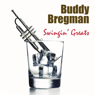 Swingin Greats 專輯 Buddy Bregman