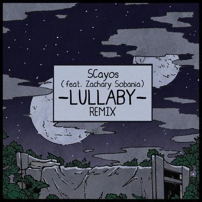 lullaby (Remix) 專輯 SCayos/Tim Legend