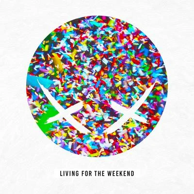 Living For The Weekend 專輯 Modestep