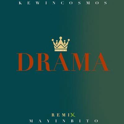 Drama (Bachata Remix) 專輯 Bachata Heightz/Toby Love/Kewin Cosmos