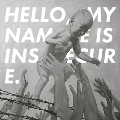 HELLO, MY NAME IS INSECURE. 專輯 A.TRAIN/TSLW/YNR