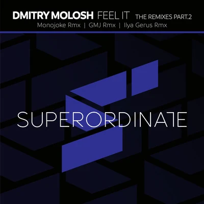 Feel It the Remixes, Pt. 2 專輯 Dmitry Molosh