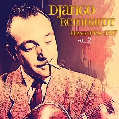 Django 1934 - 1937, Vol. 2 专辑 Quintette du Hot Club de France