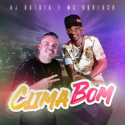 Clima Bom 专辑 DJ Batata