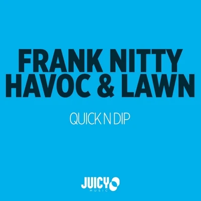 Quick N Dip 專輯 Frank Nitty