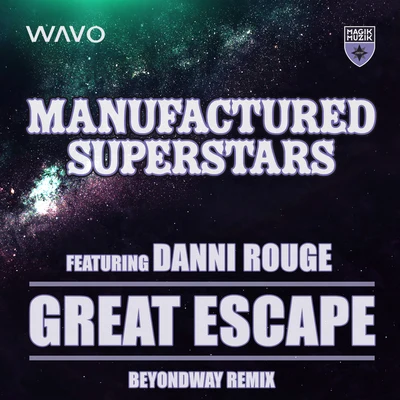 Great Escape (Beyondway Remix) 專輯 Iossa/Manufactured Superstars