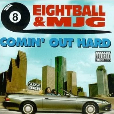 Comin Out Hard 专辑 8Ball & MJG