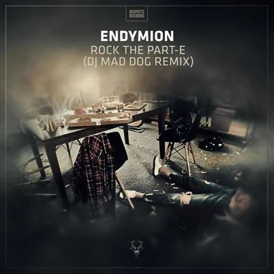 Rock The Part-E (Dj Mad Dog Remix) 專輯 Endymion/The Viper