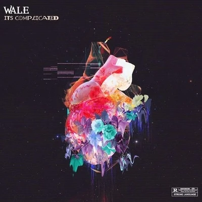 Its Complicated 專輯 Wale