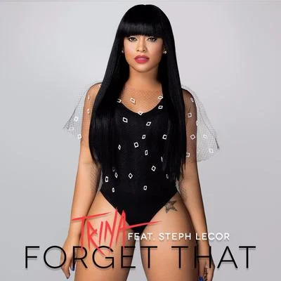 Forget That 專輯 Trina