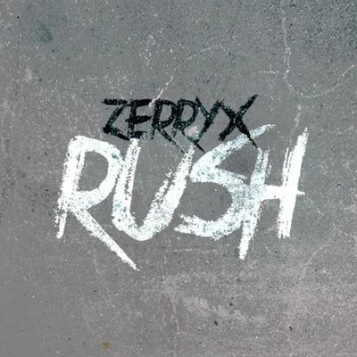 Rush 专辑 BVSSIC/Zerryx