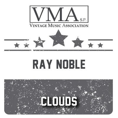 Clouds 專輯 Ray Noble